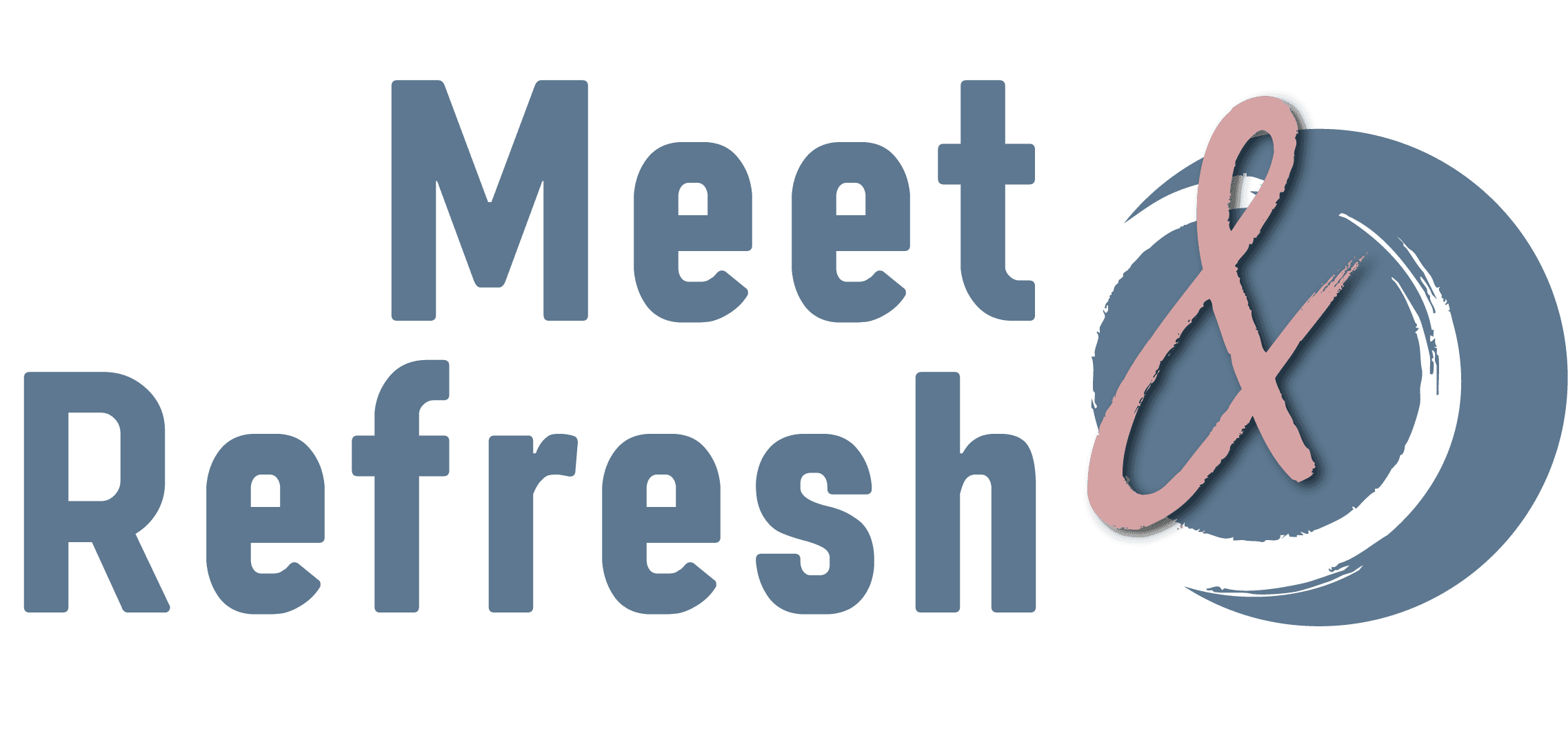 Meet & Refresh